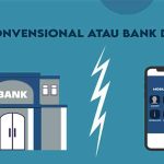Digital Bank VS Bank Tradisional: Bertahan Di Era Finansial Baru